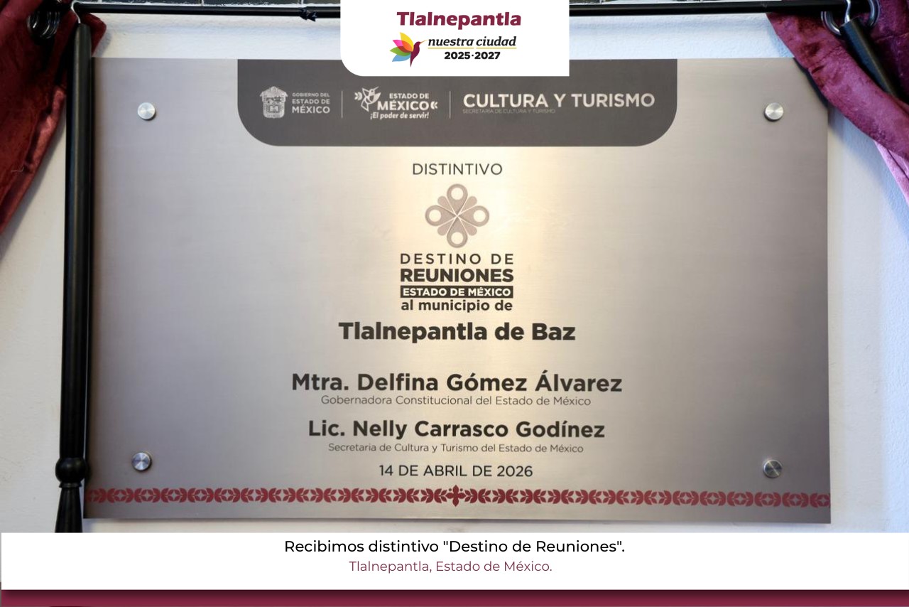 TLALNEPANTLA SE CONSOLIDA COMO DESTINO DE REUNIONES